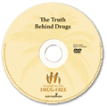 The Truth Behind Drugs - DVD